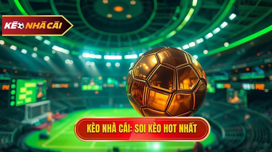 Soi kèo trận hot nhất